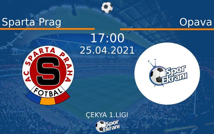25 Nisan 2021 Sparta Prag vs Opava maçı Hangi Kanalda Saat Kaçta Yayınlanacak? 25 Nisan 2021 Sparta Prag vs Opava maçı Hangi Kanalda Saat Kaçta Yayınlanacak?