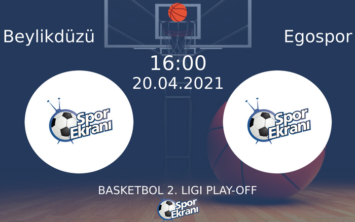 20 Nisan 2021 Beylikdüzü vs Egospor maçı Hangi Kanalda Saat Kaçta Yayınlanacak?