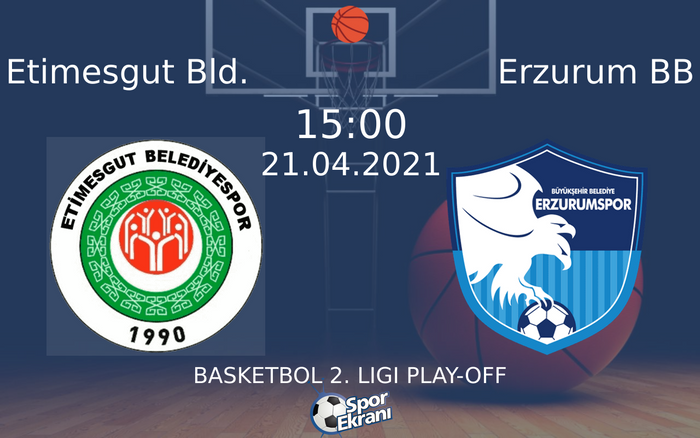 21 Nisan 2021 Etimesgut Bld. vs Erzurum BB maçı Hangi Kanalda Saat Kaçta Yayınlanacak? 21 Nisan 2021 Etimesgut Bld. vs Erzurum BB maçı Hangi Kanalda Saat Kaçta Yayınlanacak?