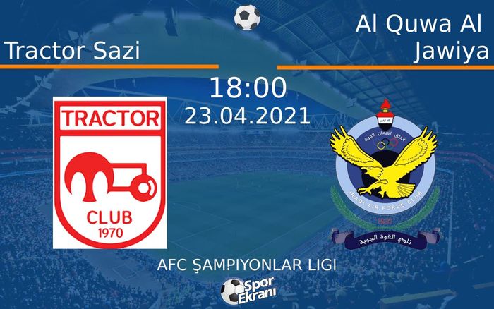 23 Nisan 2021 Tractor Sazi vs Al Quwa Al Jawiya maçı Hangi Kanalda Saat Kaçta Yayınlanacak? 23 Nisan 2021 Tractor Sazi vs Al Quwa Al Jawiya maçı Hangi Kanalda Saat Kaçta Yayınlanacak?