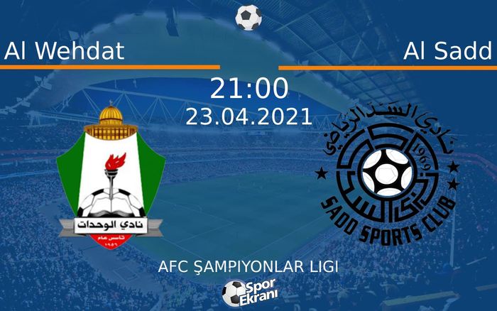23 Nisan 2021 Al Wehdat vs Al Sadd maçı Hangi Kanalda Saat Kaçta Yayınlanacak? 23 Nisan 2021 Al Wehdat vs Al Sadd maçı Hangi Kanalda Saat Kaçta Yayınlanacak?