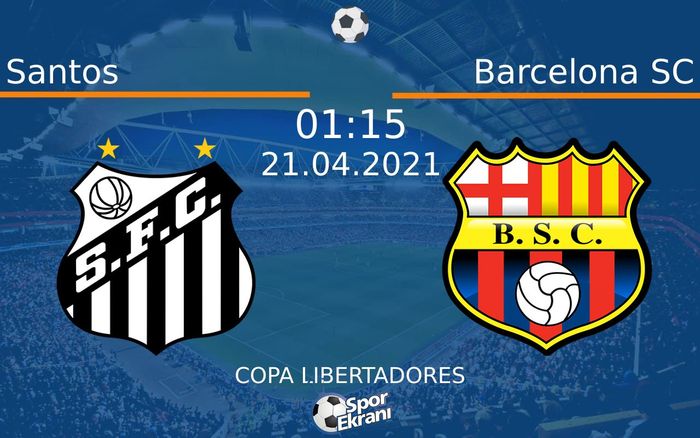21 Nisan 2021 Santos vs Barcelona SC maçı Hangi Kanalda Saat Kaçta Yayınlanacak? 21 Nisan 2021 Santos vs Barcelona SC maçı Hangi Kanalda Saat Kaçta Yayınlanacak?