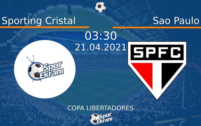 21 Nisan 2021 Sporting Cristal vs Sao Paulo maçı Hangi Kanalda Saat Kaçta Yayınlanacak? 21 Nisan 2021 Sporting Cristal vs Sao Paulo maçı Hangi Kanalda Saat Kaçta Yayınlanacak?