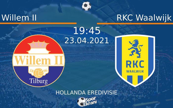 23 Nisan 2021 Willem II vs RKC Waalwijk maçı Hangi Kanalda Saat Kaçta Yayınlanacak? 23 Nisan 2021 Willem II vs RKC Waalwijk maçı Hangi Kanalda Saat Kaçta Yayınlanacak?