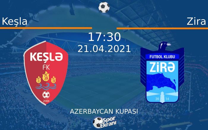 21 Nisan 2021 Keşla vs Zira maçı Hangi Kanalda Saat Kaçta Yayınlanacak? 21 Nisan 2021 Keşla vs Zira maçı Hangi Kanalda Saat Kaçta Yayınlanacak?