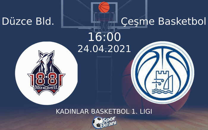 24 Nisan 2021 Düzce Bld. vs Çeşme Basketbol maçı Hangi Kanalda Saat Kaçta Yayınlanacak? 24 Nisan 2021 Düzce Bld. vs Çeşme Basketbol maçı Hangi Kanalda Saat Kaçta Yayınlanacak?