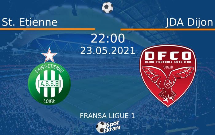 23 Mayıs 2021 St. Etienne vs JDA Dijon maçı Hangi Kanalda Saat Kaçta Yayınlanacak? 23 Mayıs 2021 St. Etienne vs JDA Dijon maçı Hangi Kanalda Saat Kaçta Yayınlanacak?