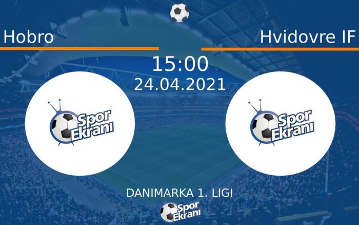 24 Nisan 2021 Hobro vs Hvidovre IF maçı Hangi Kanalda Saat Kaçta Yayınlanacak? 24 Nisan 2021 Hobro vs Hvidovre IF maçı Hangi Kanalda Saat Kaçta Yayınlanacak?