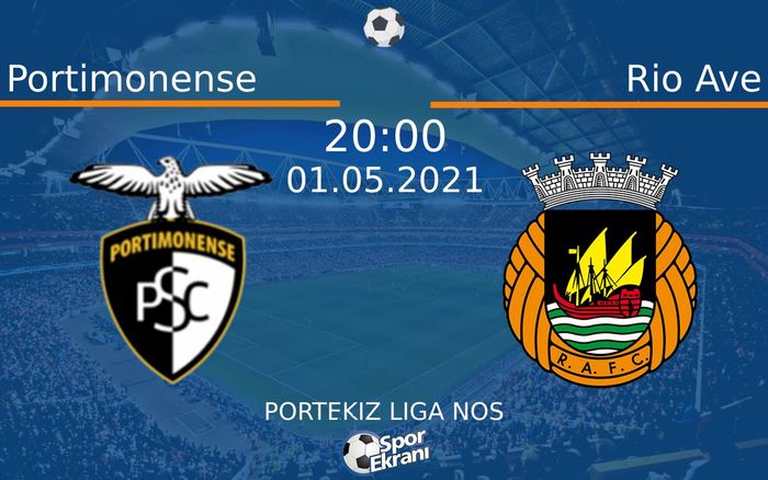 01 Mayıs 2021 Portimonense vs Rio Ave maçı Hangi Kanalda Saat Kaçta Yayınlanacak? 01 Mayıs 2021 Portimonense vs Rio Ave maçı Hangi Kanalda Saat Kaçta Yayınlanacak?