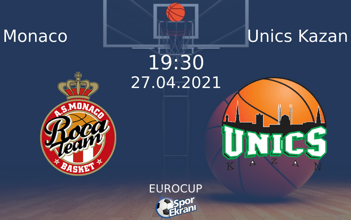 27 Nisan 2021 Monaco vs Unics Kazan maçı Hangi Kanalda Saat Kaçta Yayınlanacak? 27 Nisan 2021 Monaco vs Unics Kazan maçı Hangi Kanalda Saat Kaçta Yayınlanacak?