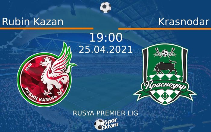 25 Nisan 2021 Rubin Kazan vs Krasnodar maçı Hangi Kanalda Saat Kaçta Yayınlanacak? 25 Nisan 2021 Rubin Kazan vs Krasnodar maçı Hangi Kanalda Saat Kaçta Yayınlanacak?