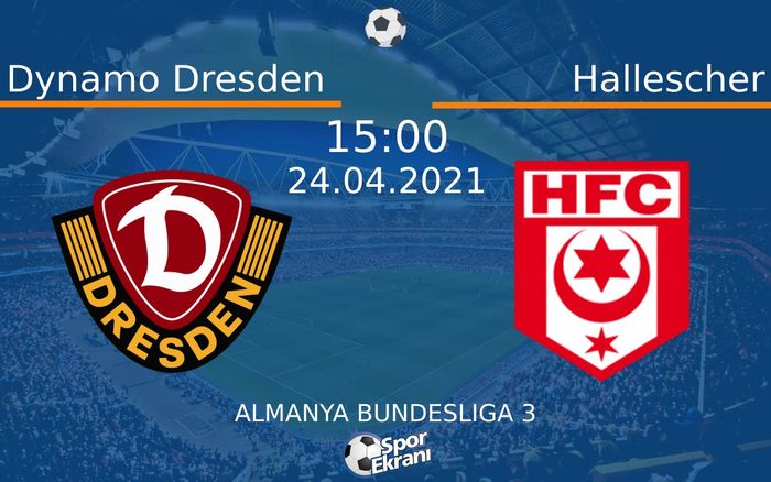 24 Nisan 2021 Dynamo Dresden vs Hallescher maçı Hangi Kanalda Saat Kaçta Yayınlanacak? 24 Nisan 2021 Dynamo Dresden vs Hallescher maçı Hangi Kanalda Saat Kaçta Yayınlanacak?