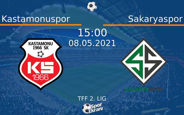 08 Mayıs 2021 Kastamonuspor vs Sakaryaspor maçı Hangi Kanalda Saat Kaçta Yayınlanacak? 08 Mayıs 2021 Kastamonuspor vs Sakaryaspor maçı Hangi Kanalda Saat Kaçta Yayınlanacak?
