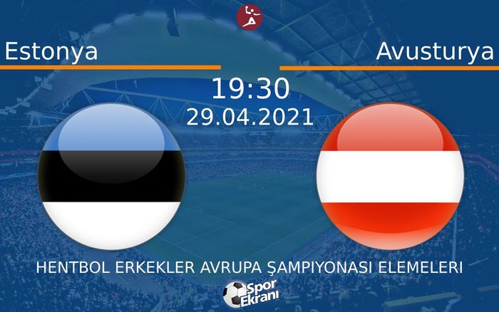 29 Nisan 2021 Estonya vs Avusturya maçı Hangi Kanalda Saat Kaçta Yayınlanacak? 29 Nisan 2021 Estonya vs Avusturya maçı Hangi Kanalda Saat Kaçta Yayınlanacak?