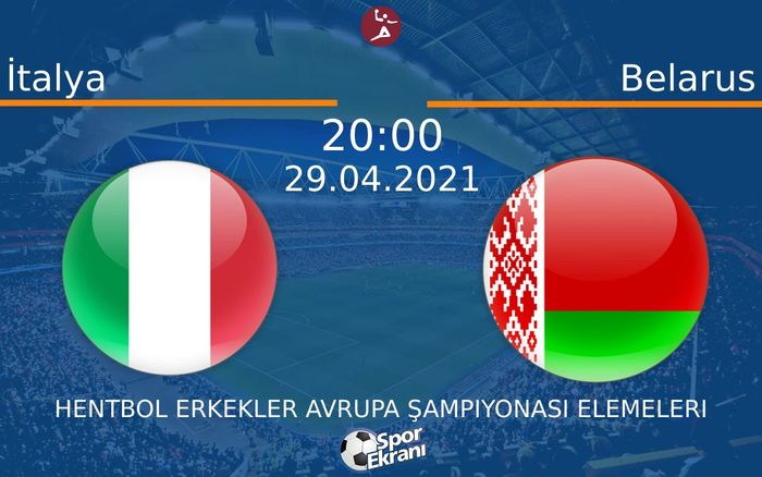 29 Nisan 2021 İtalya vs Belarus maçı Hangi Kanalda Saat Kaçta Yayınlanacak? 29 Nisan 2021 İtalya vs Belarus maçı Hangi Kanalda Saat Kaçta Yayınlanacak?