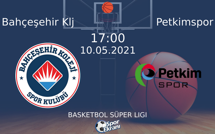 10 Mayıs 2021 Bahçeşehir Klj vs Petkimspor maçı Hangi Kanalda Saat Kaçta Yayınlanacak? 10 Mayıs 2021 Bahçeşehir Klj vs Petkimspor maçı Hangi Kanalda Saat Kaçta Yayınlanacak?