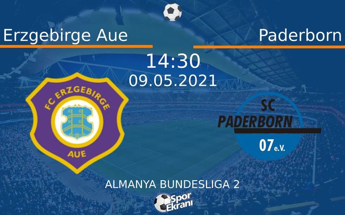 09 Mayıs 2021 Erzgebirge Aue vs Paderborn maçı Hangi Kanalda Saat Kaçta Yayınlanacak?