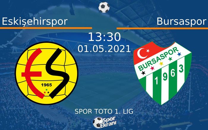 01 Mayıs 2021 Eskişehirspor vs Bursaspor maçı Hangi Kanalda Saat Kaçta Yayınlanacak? 01 Mayıs 2021 Eskişehirspor vs Bursaspor maçı Hangi Kanalda Saat Kaçta Yayınlanacak?