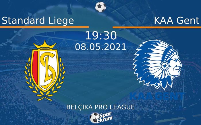08 Mayıs 2021 Standard Liege vs KAA Gent maçı Hangi Kanalda Saat Kaçta Yayınlanacak? 08 Mayıs 2021 Standard Liege vs KAA Gent maçı Hangi Kanalda Saat Kaçta Yayınlanacak?