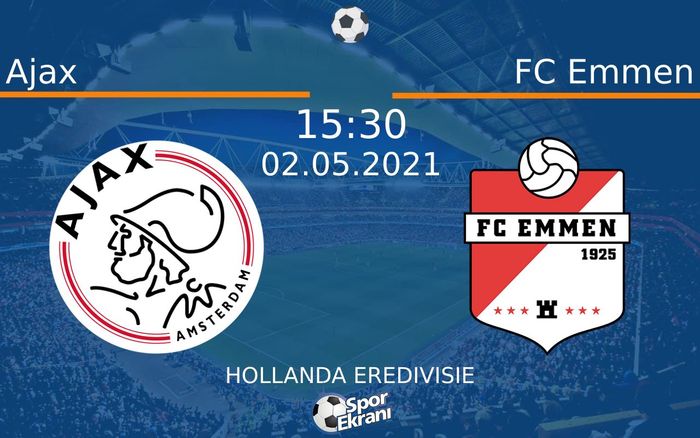 02 Mayıs 2021 Ajax vs FC Emmen maçı Hangi Kanalda Saat Kaçta Yayınlanacak? 02 Mayıs 2021 Ajax vs FC Emmen maçı Hangi Kanalda Saat Kaçta Yayınlanacak?