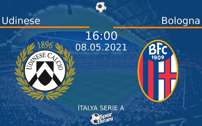 08 Mayıs 2021 Udinese vs Bologna maçı Hangi Kanalda Saat Kaçta Yayınlanacak? 08 Mayıs 2021 Udinese vs Bologna maçı Hangi Kanalda Saat Kaçta Yayınlanacak?