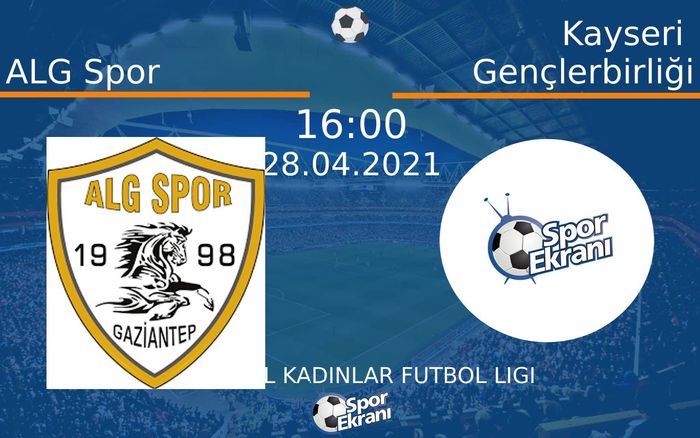 28 Nisan 2021 ALG Spor vs Kayseri Gençlerbirliği maçı Hangi Kanalda Saat Kaçta Yayınlanacak? 28 Nisan 2021 ALG Spor vs Kayseri Gençlerbirliği maçı Hangi Kanalda Saat Kaçta Yayınlanacak?
