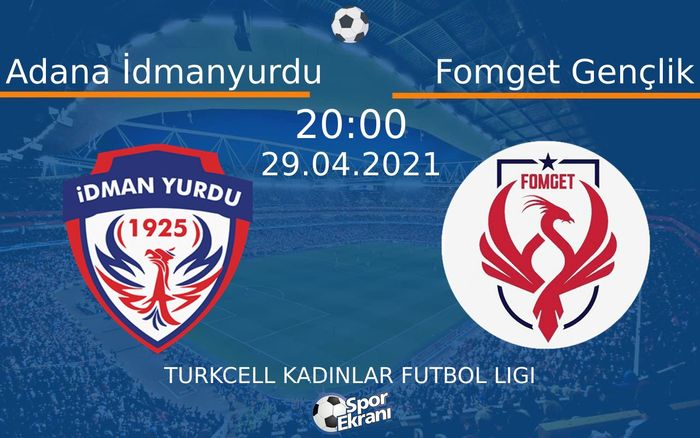 29 Nisan 2021 Adana İdmanyurdu vs Fomget Gençlik maçı Hangi Kanalda Saat Kaçta Yayınlanacak? 29 Nisan 2021 Adana İdmanyurdu vs Fomget Gençlik maçı Hangi Kanalda Saat Kaçta Yayınlanacak?