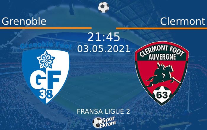 03 Mayıs 2021 Grenoble vs Clermont maçı Hangi Kanalda Saat Kaçta Yayınlanacak? 03 Mayıs 2021 Grenoble vs Clermont maçı Hangi Kanalda Saat Kaçta Yayınlanacak?