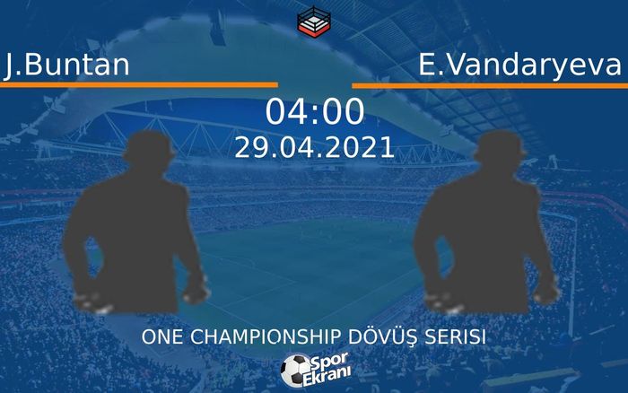 29 Nisan 2021 J.Buntan vs E.Vandaryeva maçı Hangi Kanalda Saat Kaçta Yayınlanacak? 29 Nisan 2021 J.Buntan vs E.Vandaryeva maçı Hangi Kanalda Saat Kaçta Yayınlanacak?