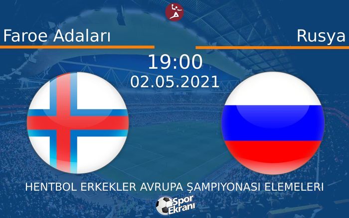 02 Mayıs 2021 Faroe Adaları vs Rusya maçı Hangi Kanalda Saat Kaçta Yayınlanacak? 02 Mayıs 2021 Faroe Adaları vs Rusya maçı Hangi Kanalda Saat Kaçta Yayınlanacak?