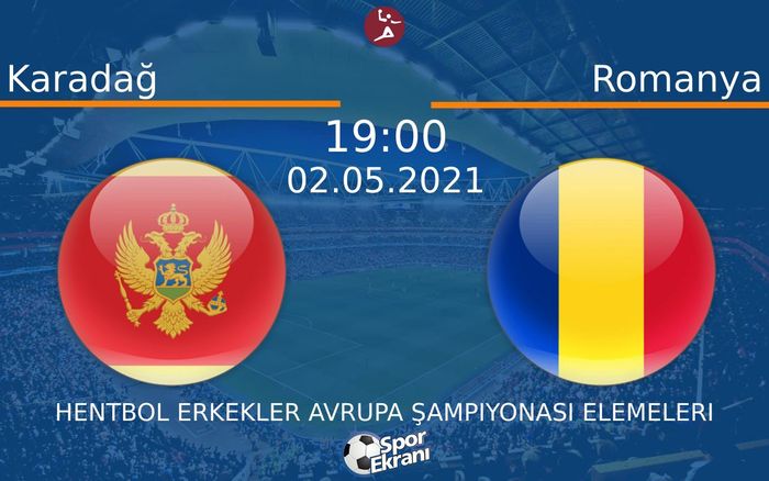 02 Mayıs 2021 Karadağ vs Romanya maçı Hangi Kanalda Saat Kaçta Yayınlanacak? 02 Mayıs 2021 Karadağ vs Romanya maçı Hangi Kanalda Saat Kaçta Yayınlanacak?