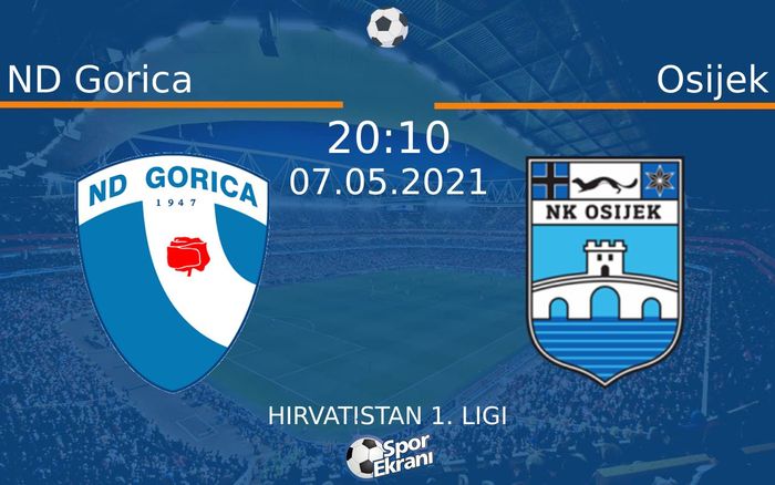 07 Mayıs 2021 ND Gorica vs Osijek maçı Hangi Kanalda Saat Kaçta Yayınlanacak? 07 Mayıs 2021 ND Gorica vs Osijek maçı Hangi Kanalda Saat Kaçta Yayınlanacak?