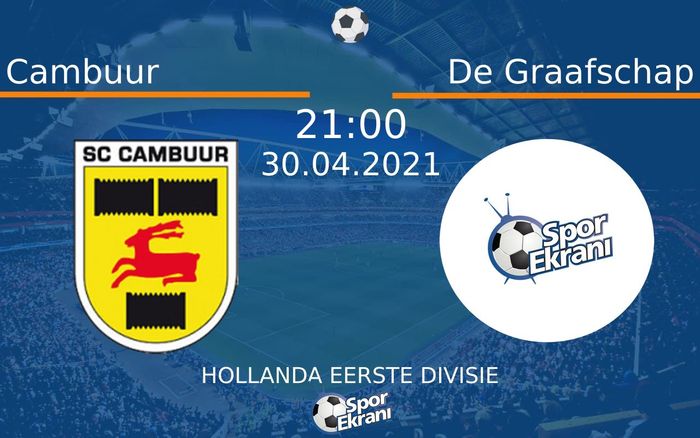 30 Nisan 2021 Cambuur vs De Graafschap maçı Hangi Kanalda Saat Kaçta Yayınlanacak?