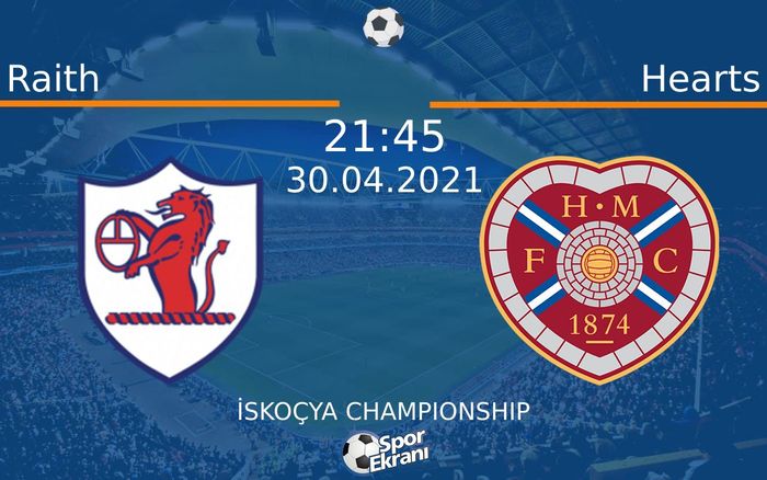 30 Nisan 2021 Raith vs Hearts maçı Hangi Kanalda Saat Kaçta Yayınlanacak? 30 Nisan 2021 Raith vs Hearts maçı Hangi Kanalda Saat Kaçta Yayınlanacak?