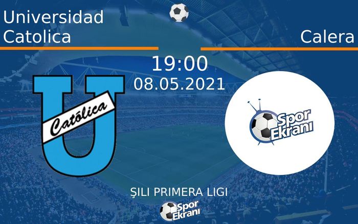 08 Mayıs 2021 Universidad Catolica vs Calera maçı Hangi Kanalda Saat Kaçta Yayınlanacak? 08 Mayıs 2021 Universidad Catolica vs Calera maçı Hangi Kanalda Saat Kaçta Yayınlanacak?