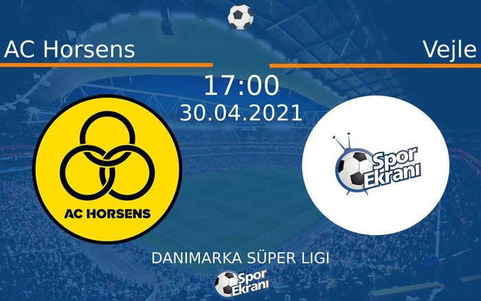 30 Nisan 2021 AC Horsens vs Vejle maçı Hangi Kanalda Saat Kaçta Yayınlanacak? 30 Nisan 2021 AC Horsens vs Vejle maçı Hangi Kanalda Saat Kaçta Yayınlanacak?