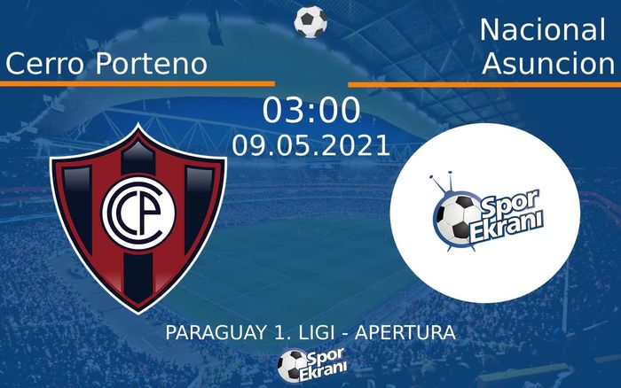 09 Mayıs 2021 Cerro Porteno vs Nacional Asuncion maçı Hangi Kanalda Saat Kaçta Yayınlanacak? 09 Mayıs 2021 Cerro Porteno vs Nacional Asuncion maçı Hangi Kanalda Saat Kaçta Yayınlanacak?