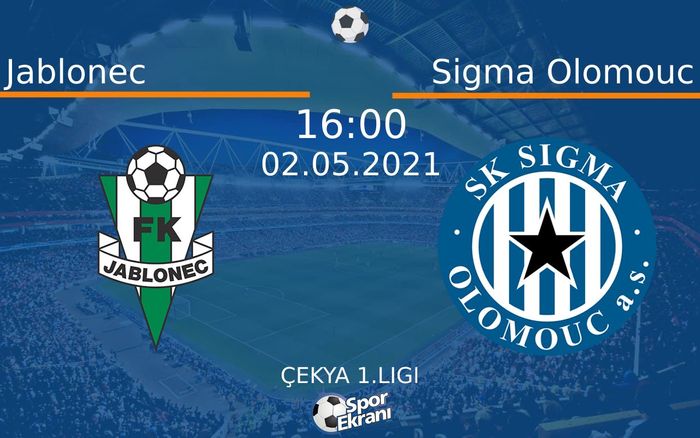 02 Mayıs 2021 Jablonec vs Sigma Olomouc maçı Hangi Kanalda Saat Kaçta Yayınlanacak? 02 Mayıs 2021 Jablonec vs Sigma Olomouc maçı Hangi Kanalda Saat Kaçta Yayınlanacak?
