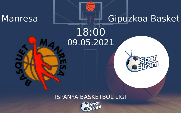 09 Mayıs 2021 Manresa vs Gipuzkoa Basket maçı Hangi Kanalda Saat Kaçta Yayınlanacak? 09 Mayıs 2021 Manresa vs Gipuzkoa Basket maçı Hangi Kanalda Saat Kaçta Yayınlanacak?