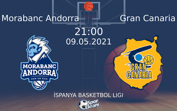 09 Mayıs 2021 Morabanc Andorra vs Gran Canaria maçı Hangi Kanalda Saat Kaçta Yayınlanacak? 09 Mayıs 2021 Morabanc Andorra vs Gran Canaria maçı Hangi Kanalda Saat Kaçta Yayınlanacak?