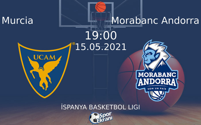 15 Mayıs 2021 Murcia vs Morabanc Andorra maçı Hangi Kanalda Saat Kaçta Yayınlanacak?