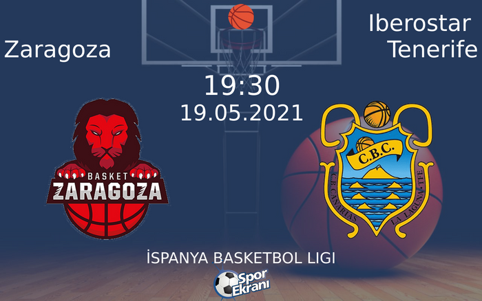 19 Mayıs 2021 Zaragoza vs Iberostar Tenerife maçı Hangi Kanalda Saat Kaçta Yayınlanacak? 19 Mayıs 2021 Zaragoza vs Iberostar Tenerife maçı Hangi Kanalda Saat Kaçta Yayınlanacak?