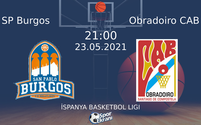 23 Mayıs 2021 SP Burgos vs Obradoiro CAB maçı Hangi Kanalda Saat Kaçta Yayınlanacak?