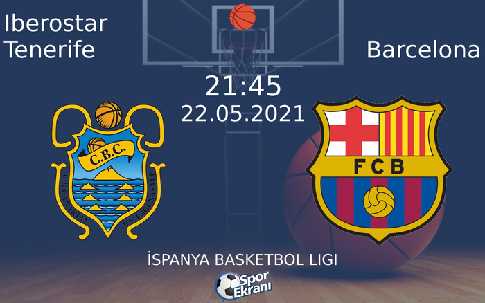 22 Mayıs 2021 Iberostar Tenerife vs Barcelona maçı Hangi Kanalda Saat Kaçta Yayınlanacak?