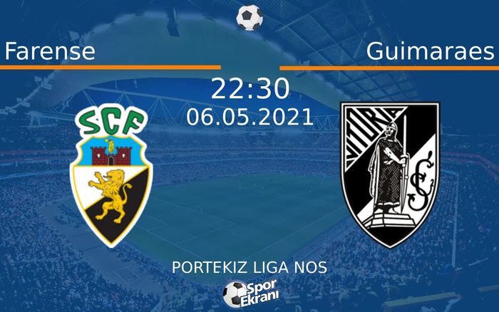 06 Mayıs 2021 Farense vs Guimaraes maçı Hangi Kanalda Saat Kaçta Yayınlanacak? 06 Mayıs 2021 Farense vs Guimaraes maçı Hangi Kanalda Saat Kaçta Yayınlanacak?