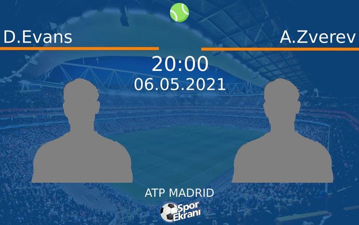 06 Mayıs 2021 D.Evans vs A.Zverev maçı Hangi Kanalda Saat Kaçta Yayınlanacak? 06 Mayıs 2021 D.Evans vs A.Zverev maçı Hangi Kanalda Saat Kaçta Yayınlanacak?