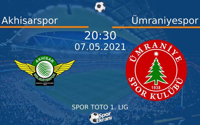07 Mayıs 2021 Akhisarspor vs Ümraniyespor maçı Hangi Kanalda Saat Kaçta Yayınlanacak? 07 Mayıs 2021 Akhisarspor vs Ümraniyespor maçı Hangi Kanalda Saat Kaçta Yayınlanacak?