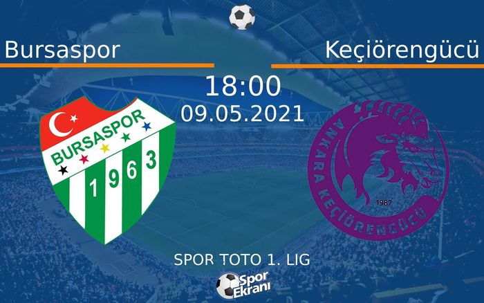 09 Mayıs 2021 Bursaspor vs Keçiörengücü maçı Hangi Kanalda Saat Kaçta Yayınlanacak? 09 Mayıs 2021 Bursaspor vs Keçiörengücü maçı Hangi Kanalda Saat Kaçta Yayınlanacak?