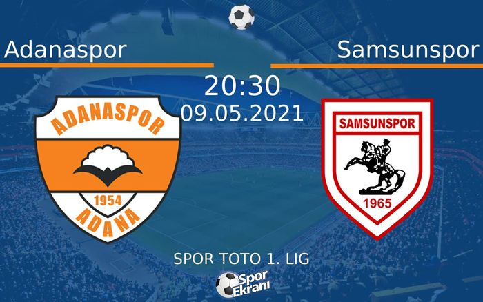 09 Mayıs 2021 Adanaspor vs Samsunspor maçı Hangi Kanalda Saat Kaçta Yayınlanacak?