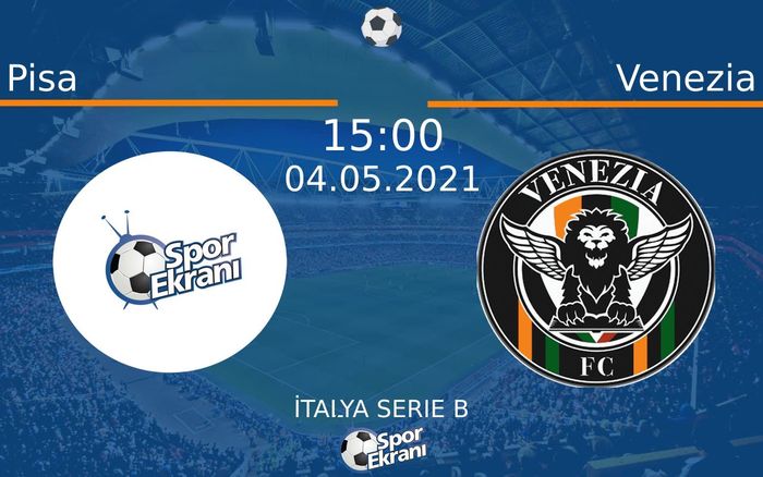 04 Mayıs 2021 Pisa vs Venezia maçı Hangi Kanalda Saat Kaçta Yayınlanacak? 04 Mayıs 2021 Pisa vs Venezia maçı Hangi Kanalda Saat Kaçta Yayınlanacak?